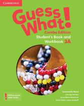 Guess what! 3 - combo a - student's book and workbook 3a - with online resources - american english - CAMBRIDGE UNIVERSITY PRESS DO BRASIL