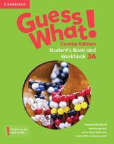 Guess what! 3 - combo a - student's book and workbook 3a - with online resources - american english - CAMBRIDGE UNIVERSITY PRESS DO BRASIL