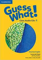 Guess what! 4 class audio-cd - american - CAMBRIDGE AUDIO VISUAL & BOOK TEACHER