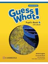 Guess what! 4 - pupil's book with ebook - british english Guess what! 4 - pupil's book with ebook - british english