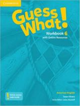 Guess What 6 Workbook With Online Resources American - CAMBRIDGE UNIVERSITY