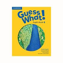 Guess What! Pupils Book 4 Guess What! Pupils Book 4 British English Guess What! Pupils Book 4 Guess What! Pupils Book 4 British English