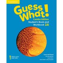 Guess What! - Students Book/workbook - Vol. 2 A - CAMBRIDGE DO BRASIL