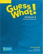Guess What! - Workbook 2 - 01Ed/16 Guess What! - Workbook 2 - 01Ed/16