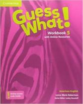 Guess What! - Workbook 5 - 01Ed/16 - CAMBRIDGE Guess What! - Workbook 5 - 01Ed/16 - CAMBRIDGE