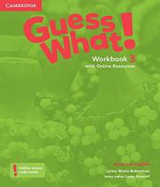 Guess What!: Workbook Level 3 With Online Resources - American English - CAMBRIDGE DO BRASIL