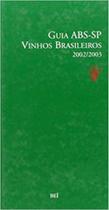 Guia abs - sp - vinhos brasileiros 2002/2003 - BEI