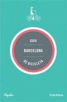 Guia - barcelona de bicicleta - PUBLIFOLHA Guia - barcelona de bicicleta - PUBLIFOLHA
