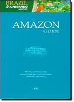 Guia Brazil Unibanco Guides: Amazon Guide