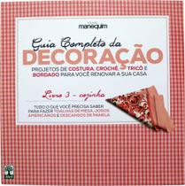 Guia completo da decoração - Livro 3, cozinha