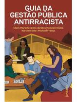 Guia da gestão pública antirracista Guia da gestão pública antirracista