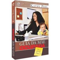 Guia da Mae Ocupada - Cpad - Sp