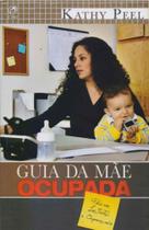 Guia da Mãe Ocupada - CPAD
