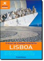 Guia da Viagem Perfeita: Lisboa, O