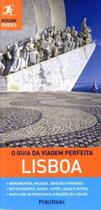 GUIA DA VIAGEM PERFEITA, O - LISBOA- 2ª ED - Publifolha