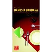 Guia Danusia Barbara 2010 - Restaurantes do Rio - Editora Senac Rio