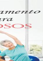 Guia de alongamento para idosos - CLUBE DE AUTORES