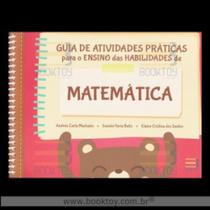 Guia de atividades praticas para o ensino das habilidades de matematica - Book Toy Ed Guia de atividades praticas para o ensino das habilidades de matematica - Book Toy Ed