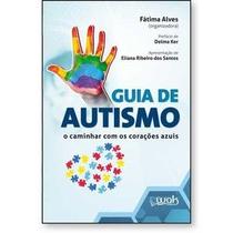 Guia de Autismo - O caminhar com os corações azuis