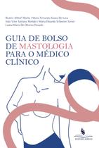 Guia de bolso de mastologia para o médico clínico Guia de bolso de mastologia para o médico clínico