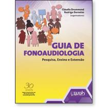 Guia de Fonoaudiologia: Pesquisa, Ensino e Extensao Guia de Fonoaudiologia: Pesquisa, Ensino e Extensao