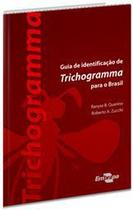 Guia De Identificação De Trichogramma Para O Brasil - Embrapa