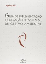 Guia de Implementação e Operação de Sistemas de Gestão Ambiental Guia de Implementação e Operação de Sistemas de Gestão Ambiental