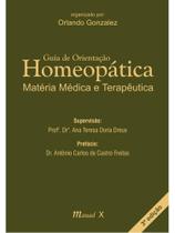 GUIA DE ORIENTAÇÃO HOMEOPÁTICA: MATÉRIA MÉDICA E TERAPÊUTICA, 3ª. EDIÇÃO GUIA DE ORIENTAÇÃO HOMEOPÁTICA: MATÉRIA MÉDICA E TERAPÊUTICA, 3ª. EDIÇÃO