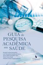 Guia de pesquisa acadêmica em saúde Guia de pesquisa acadêmica em saúde
