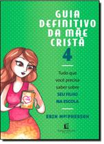 Guia Definitivo Da Mae Crista, O - Vol. 04