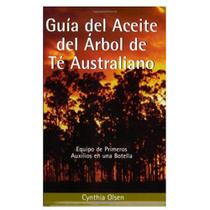 Guia del Aceite del Arbol de Te Australiano 1 unidade da Books & Media