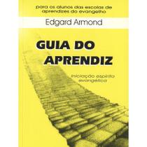 Guia do Aprendiz - Iniciação Espírita Evangélica