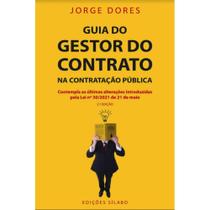 Guia do Gestor do Contrato na Contratação Pública - 2ª Ed. (Jorge Dores) - Sílabo