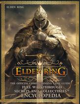 Guia do jogo ELDEN RING: A ENCICLOPÉDIA OFICIAL ABRANGENTE