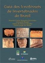 Guia dos Icnofósseis de Invertebrados do Brasil - Interciência