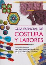 Guía Esencial de Costura Y Labores - Ilus Books