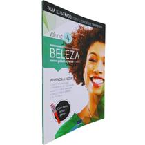 Guia Ilustrado: Cortes, Penteados e Tratamentos Coleção Beleza Passo a Passo Volume 4