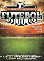 Guia lendas do esporte Mundial - Futebol Guia lendas do esporte Mundial - Futebol