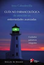 Guía no farmacológica de atención en enfermedades avanzadas - Espanhol