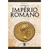 Guia O Segredo Dos Impérios - Maia, Inca, Asteca, Egito, Romano e Grego - Escolha o seu TEMA:IMPÉRIO ROMANO