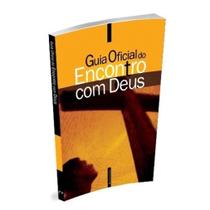 Guia Oficial do Encontro com Deus