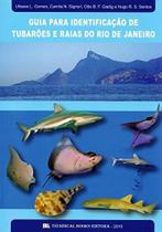 Guia Para Identificação de Tubarões e Raias do Rio de Janeiro - Technical