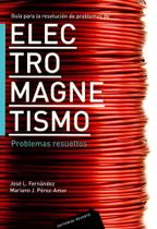 Guía Para La Resolución de Problemas de Electromagnetismo-Problemas Resueltos - Reverté