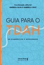 Guia para o Tdah: do Diagnóstico À Intervenção