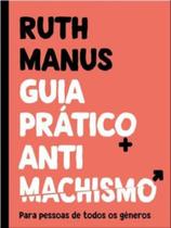 Guia prático antimachismo - CULTURA EDITORA (PORTUGAL)