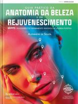 Guia Prático Da Anatomia Da Beleza E Do Rejuvenescimento - Editora Napoleão