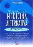 Guia pratico da medicina alternativa
