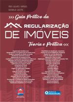 Guia Prático da Regularização de Imóveis - Teoria e Prática - Rumo Jurídico Guia Prático da Regularização de Imóveis - Teoria e Prática - Rumo Jurídico