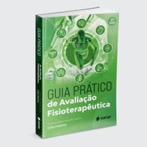Guia Pratico de Avaliacao Fisioterapeutica - SANAR