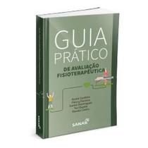 Guia Prático de Avaliação Fisioterapêutica Guia Prático de Avaliação Fisioterapêutica